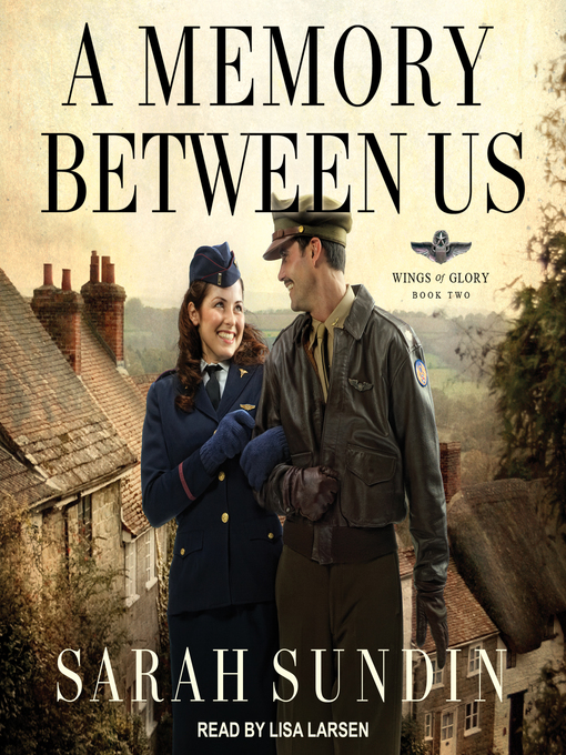 Title details for A Memory Between Us by Sarah Sundin - Wait list